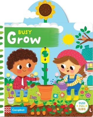 Busy Grow by Campbell Books, Campbell