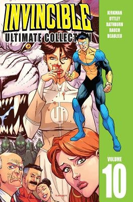 Invincible: The Ultimate Collection Volume 10 by Kirkman, Robert