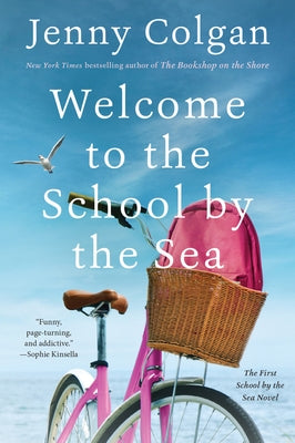 Welcome to the School by the Sea: The First School by the Sea Novel by Colgan, Jenny
