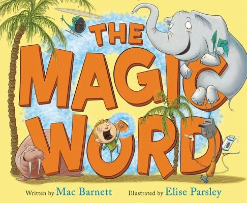 The Magic Word by Barnett, Mac