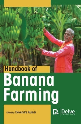 Handbook of Banana Farming by Kumar, Devendra