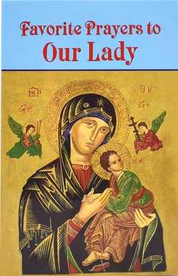 Favorite Prayers to Our Lady by Buono, Anthony M.