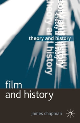 Film and History by Chapman, James