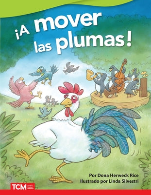 ¡A Mover Las Plumas! by Herweck Rice, Dona