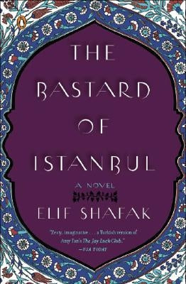 The Bastard of Istanbul by Shafak, Elif