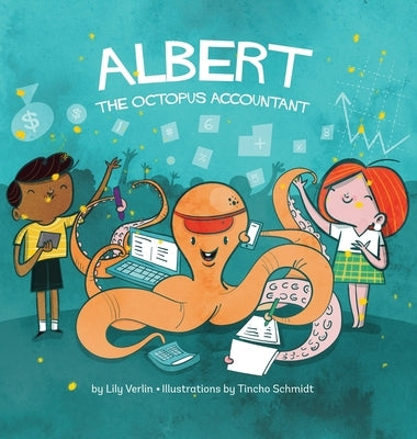 Albert the Octopus Accountant by Verlin, Lily