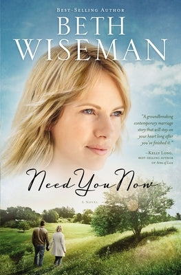 Need You Now by Wiseman, Beth