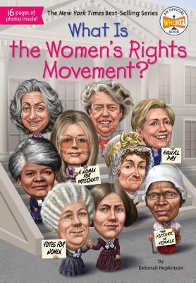 What Is the Women's Rights Movement? by Hopkinson, Deborah