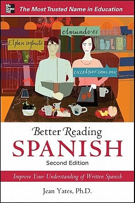 Better Reading Spanish, 2nd Edition by Yates, Jean