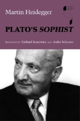 Plato's Sophist by Heidegger, Martin