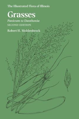 Grasses: Panicum to Danthonia, Second Edition by Mohlenbrock, Robert H.