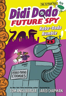 Didi Dodo, Future Spy: Robo-Dodo Rumble by Angleberger, Tom