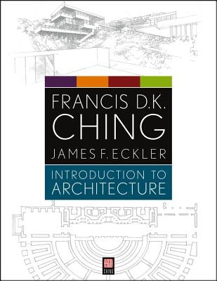 Introduction to Architecture by Ching, Francis D. K.