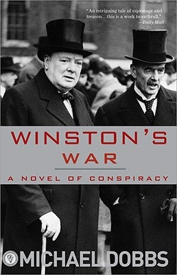 Winston's War: A Novel of Conspiracy by Dobbs, Michael
