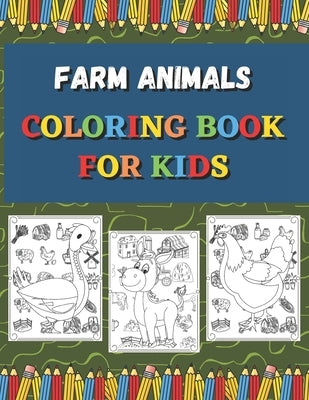 Farm Animals Coloring Book For Kids: Ages 4-8 (US Edition) (Friendly Crayons Coloring Books) by Crayons, Friendly