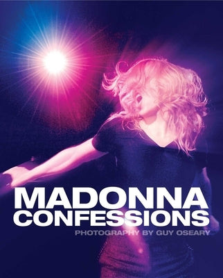Madonna Confessions by Oseary, Guy