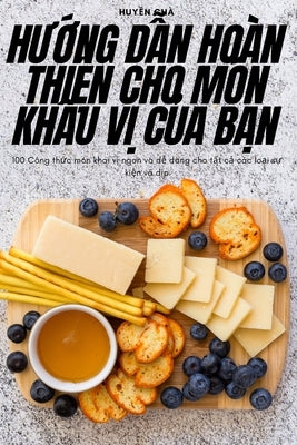 H&#431;&#7898;ng D&#7850;n Hoàn Thi&#7878;n Cho Món Kh&#7848;u V&#7882; C&#7910;a B&#7840;n by Huy&#7873;n Ch&#224;