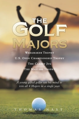 The Golf Majors by Nast, Thomas
