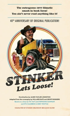 Stinker Lets Loose! by Johnston, James Taylor