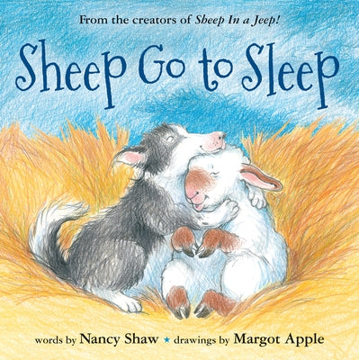 Sheep Go to Sleep by Shaw, Nancy E.