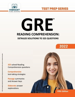 GRE Reading Comprehension: Detailed Solutions to 325 Questions by Publishers, Vibrant