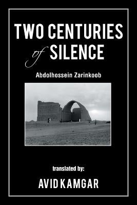 Two Centuries of Silence by Kamgar, Avid