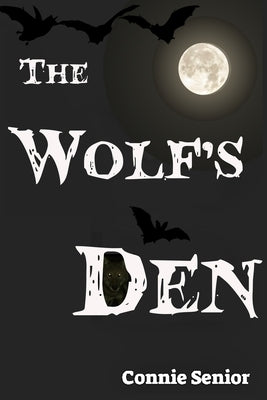 The Wolf's Den by Senior, Connie