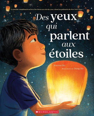 Des Yeux Qui Parlent Aux Étoiles by Ho, Joanna