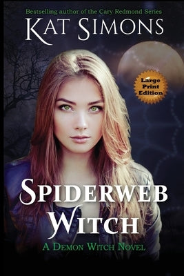 Spiderweb Witch: Large Print Edition by Simons, Kat