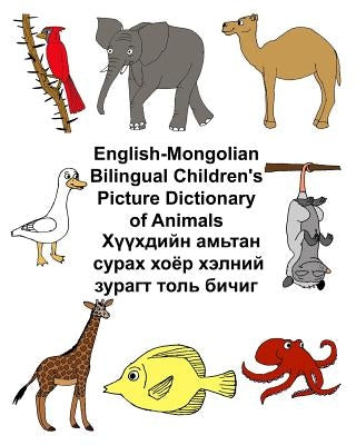 English-Mongolian Bilingual Children's Picture Dictionary of Animals by Carlson, Kevin