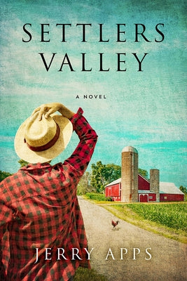 Settlers Valley by Apps, Jerry