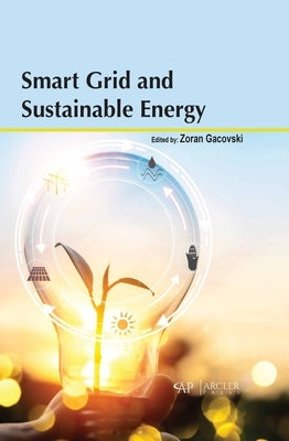 Smart Grid and Sustainable Energy by Gacovski, Zoran