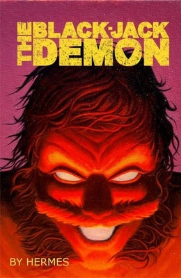 The Black-Jack Demon Volume One by Hermes, Nick