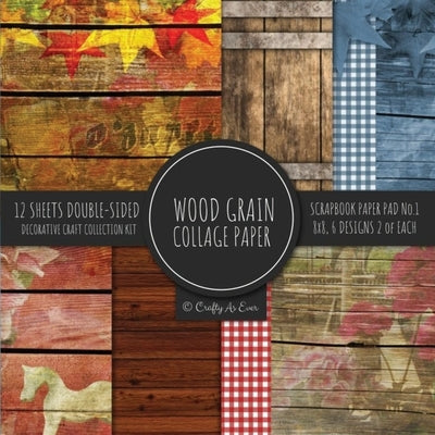 Wood Grain Collage Paper for Scrapbooking Photo Art: Wood Print Flat Lay Shiplap Style Decorative Paper for Crafts by Crafty as Ever