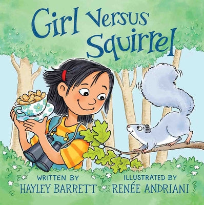Girl Versus Squirrel by Barrett, Hayley