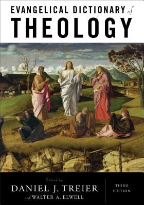 Evangelical Dictionary of Theology by Treier, Daniel J.