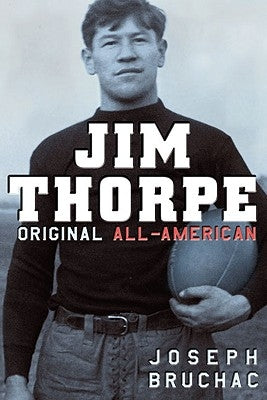 Jim Thorpe: Original All-American by Bruchac, Joseph