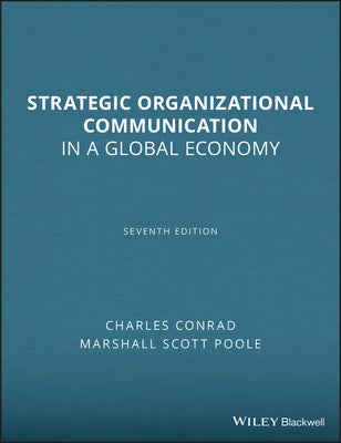 Strategic Organizational Communication by Conrad, Charles