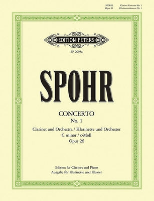 Clarinet Concerto No. 1 in C Minor Op. 26 (Edition for Clarinet and Piano): It/Ger by Spohr, Louis