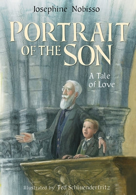 Portrait of the Son: A Tale of Love by Nobisso, Josephine