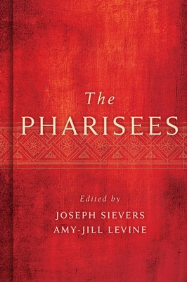 The Pharisees by Sievers, Joseph