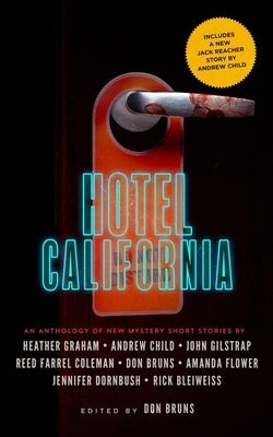 Hotel California: An Anthology of New Mystery Short Stories by Bruns, Don