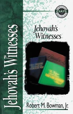 Jehovah's Witnesses by Bowman Jr, Robert M.