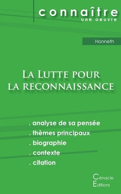 Fiche de lecture La Lutte pour la reconnaissance de Honneth (Analyse philosophique de référence et résumé complet) by Honneth, Axel