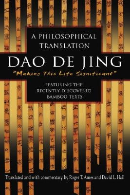 DAO de Jing: A Philosophical Translation by Ames, Roger