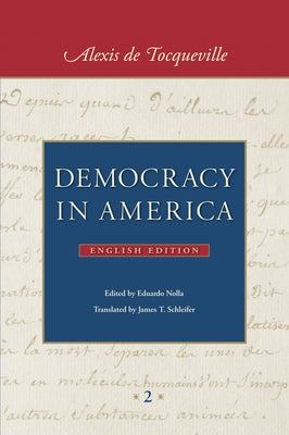 Democracy in America: In Two Volumes by Tocqueville, Alexis De