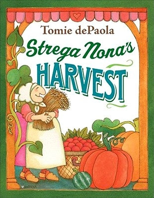 Strega Nona's Harvest by dePaola, Tomie