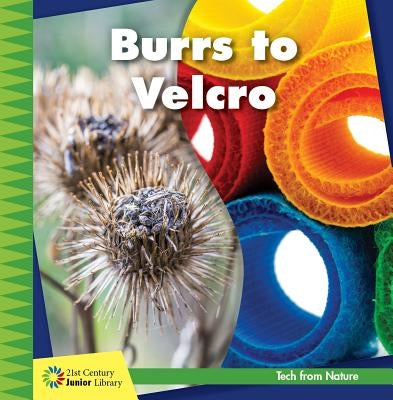 Burrs to Velcro by Colby, Jennifer