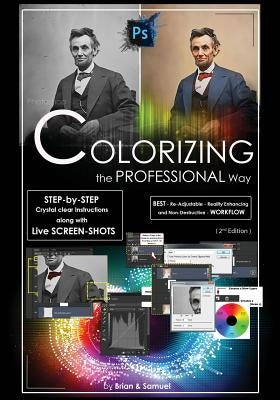 Photoshop: COLORIZING the Professional Way - Colorize or Color Restoration in Adobe Photoshop cc of your Old, Black and White pho by Venzov, Samuel