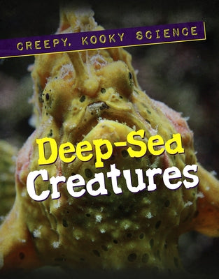 Deep-Sea Creatures by Troup, Roxanne